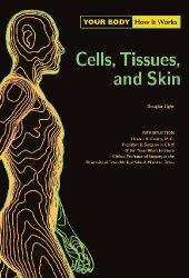 book Your Body. How It Works. Cells, Tissues and Skin