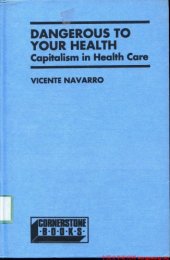 book Dangerous to Your Health: Capitalism in Health Care