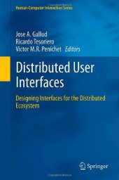 book Distributed User Interfaces: Designing Interfaces for the Distributed Ecosystem 