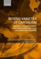 book Beyond Varieties of Capitalism: Conflict, Contradictions, and Complementarities in the European Economy