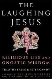 book The Laughing Jesus: Religious Lies and Gnostic Wisdom