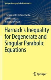 book Harnack's Inequality for Degenerate and Singular Parabolic Equations 