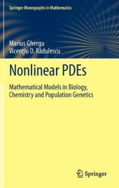 book Nonlinear PDEs: Mathematical Models in Biology, Chemistry and Population Genetics 