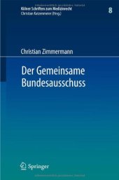 book Der Gemeinsame Bundesausschuss: Normsetzung durch Richtlinien sowie Integration neuer Untersuchungs- und Behandlungsmethoden in den Leistungskatalog der GKV