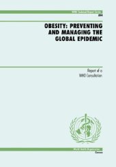 book Obesity: Preventing and Managing the Global Epidemic (WHO Technical Report Series 894)