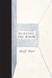 book Working the Room 1999-2010