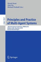 book Principles and Practice of Multi-agent Systems: 13th International Conference, Prima 2010, Kolkata, India, November 12-15, 2010, Revised Selected Papers 