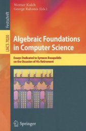 book Algebraic Foundations in Computer Science: Essays Dedicated to Symeon Bozapalidis on the Occasion of His Retirement