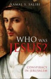 book Who Was Jesus Conspiracy in Jerusalem