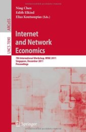 book Internet and Network Economics: 7th International Workshop, WINE 2011, Singapore, December 11-14, 2011. Proceedings