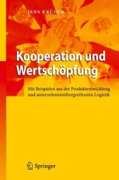 book Kooperation und Wertschöpfung: Mit Beispielen aus der Produktentwicklung und unternehmensübergreifenden Logistik    