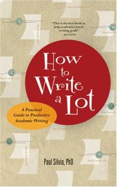 book How to write a lot: a practical guide to productive academic writing    