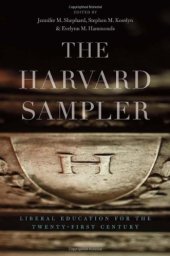 book The Harvard Sampler: Liberal Education for the Twenty-First Century    