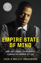 book Empire State of Mind: How Jay-Z Went from Street Corner to Corner Office    