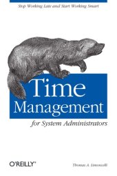 book Time Management for System Administrators: Stop Working Late and Start Working Smart