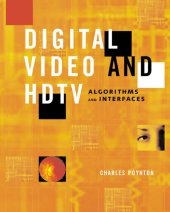 book Digital video, hdtv algorithms, interfaces