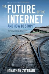 book The Future of the Internet — And How to Stop It