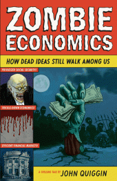 book Zombie economics: how dead ideas still walk among us