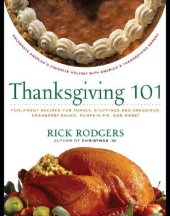 book Thanksgiving 101: Celebrate America's Favorite Holiday With America's Thanksgiving Expert