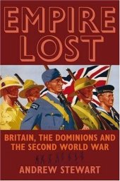 book Empire Lost: Britain, the Dominions and the Second World War