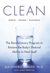 book Clean: The Revolutionary Program to Restore the Body's Natural Ability to Heal Itself