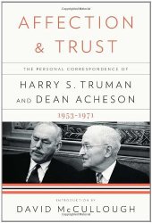 book Affection and Trust: The Personal Correspondence of Harry S. Truman and Dean Acheson, 1953-1971