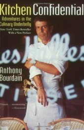 book Kitchen Confidential: Adventures in the Culinary Underbelly