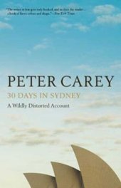 book 30 Days in Sydney: A Wildly Distorted Account