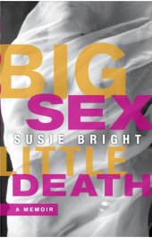 book Big Sex Little Death: A Memoir