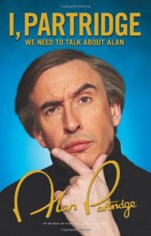 book I, Partridge: We Need to Talk About Alan