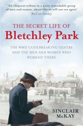 book The Secret Life of Bletchley Park