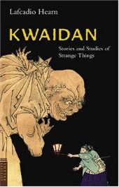 book Kwaidan: Stories and Studies of Strange Things