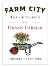 book Farm City: The Education of an Urban Farmer