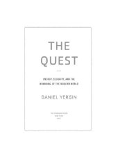 book The Quest: Energy, Security, and the Remaking of the Modern World