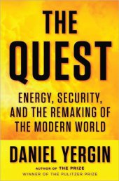 book The Quest: Energy, Security, and the Remaking of the Modern World