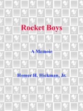 book Rocket Boys: A Memoir (Coalwood )