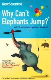 book Why Can't Elephants Jump?: And 101 Other Tantalising Science Questions