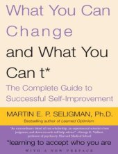 book What You Can Change . . . And What You Can't* What You Can Change . . . And What You Can't*