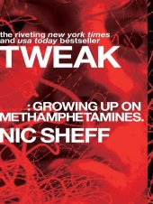 book Tweak: Growing Up on Methamphetamines