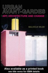 book Urban avant-gardes and social transformation; art, architecture and change