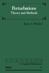 book Perturbations: Theory and Methods (Classics in Applied Mathematics)