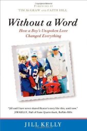 book Without a Word: How a Boy's Unspoken Love Changed Everything