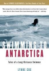 book Swimming to Antarctica: Tales of a Long-Distance Swimmer