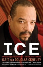 book Ice: A Memoir of Gangster Life and Redemption—from South Central to Hollywood