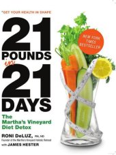 book 21 Pounds in 21 Days: The Martha's Vineyard Diet Detox