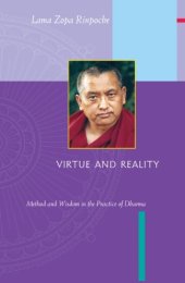 book Virtue and Reality Method and Wisdom in the Practice of Dharma