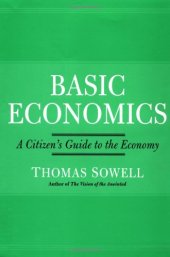 book Basic Economics:  A Citizen's Guide to the Economy