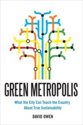 book Green Metropolis: Why Living Smaller, Living Closer, and Driving Less Are Keys to Sustainability