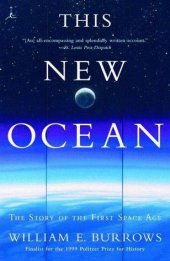 book This New Ocean: The Story of the First Space Age