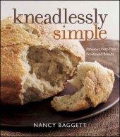 book Kneadlessly Simple: Fabulous, Fuss-Free, No-Knead Breads